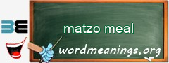 WordMeaning blackboard for matzo meal